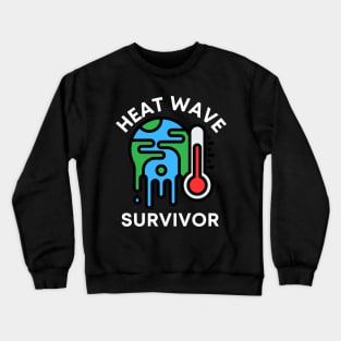 Heat Wave Survivor Crewneck Sweatshirt